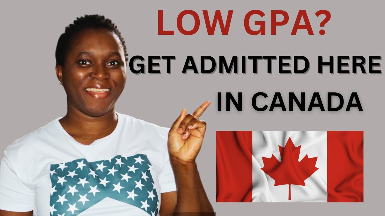 Canadian Universities accepting International students with low GPA