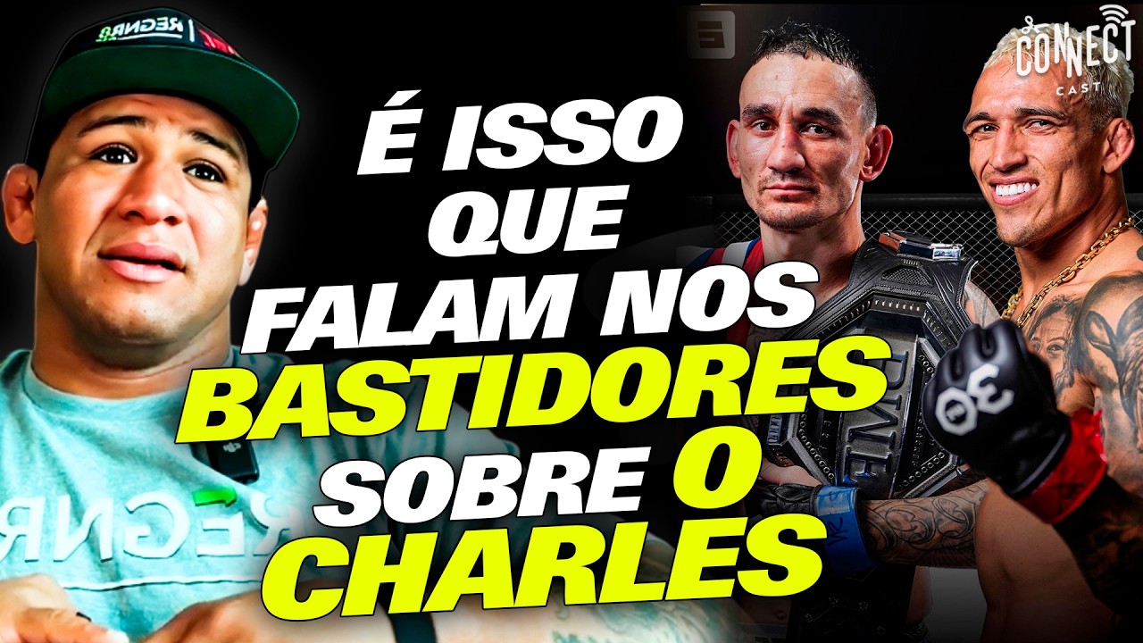 GILBERT BURNS REVELA O QUE SE DIZ SOBRE CHARLES DO BRONX NOS BASTIDORES DO UFC!