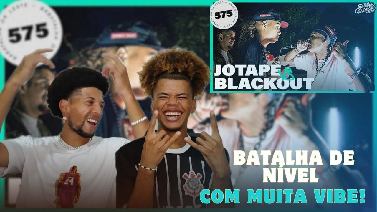 REACT 🥶 - (CONFRONTO DE NÍVEL!!🔥🔥) JOTAPÊ x BLACKOUTT | SEGUNDA FASE | 575° | Batalha Da Leste