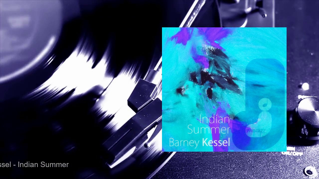 Barney Kessel - Indian Summer (Full Album)