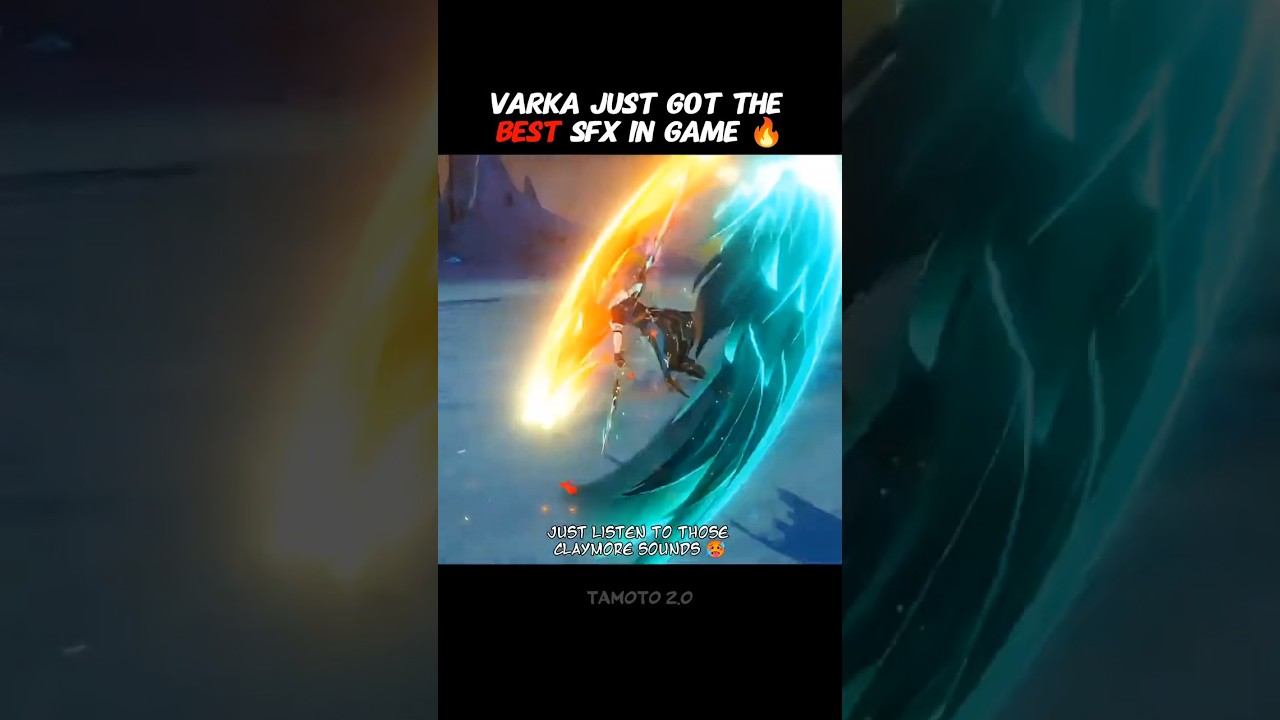 6.4 Latest Varka update // Varka just got a SFX update