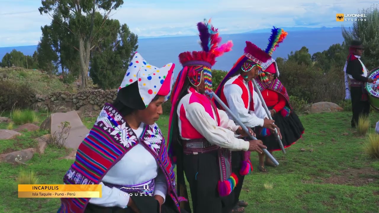 Danza Incapulis de Taquile | Layonhel StudioS | Puno Perú