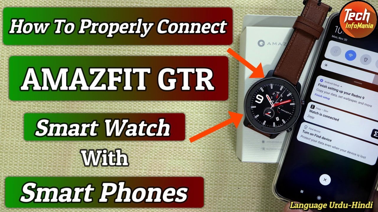 How To Connect Amazfit GTR Properly With Smart phones