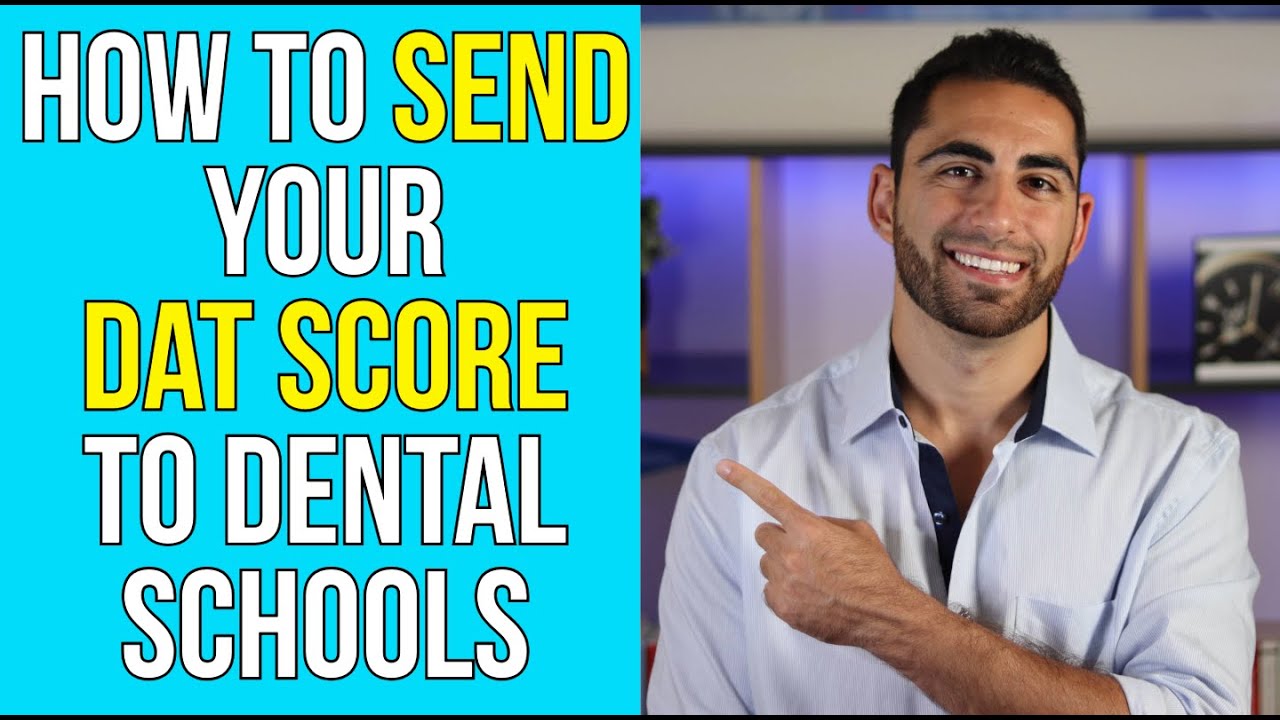 How to send DAT scores to AADSAS & dental schools