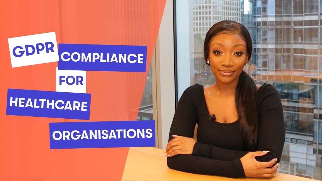Steps to GDPR Compliance for Healthcare Organisations