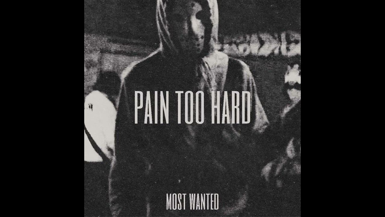 xMOSTWANTEDx - Pain Too Hard | FULL ALBUM (2025)