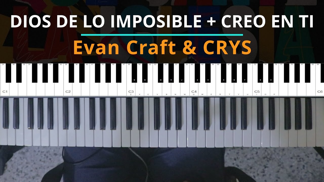 #TUTORIAL Dios de lo Imposible + CREO EN TI - Evan Craft y CRYS |Kevin Sánchez Music|