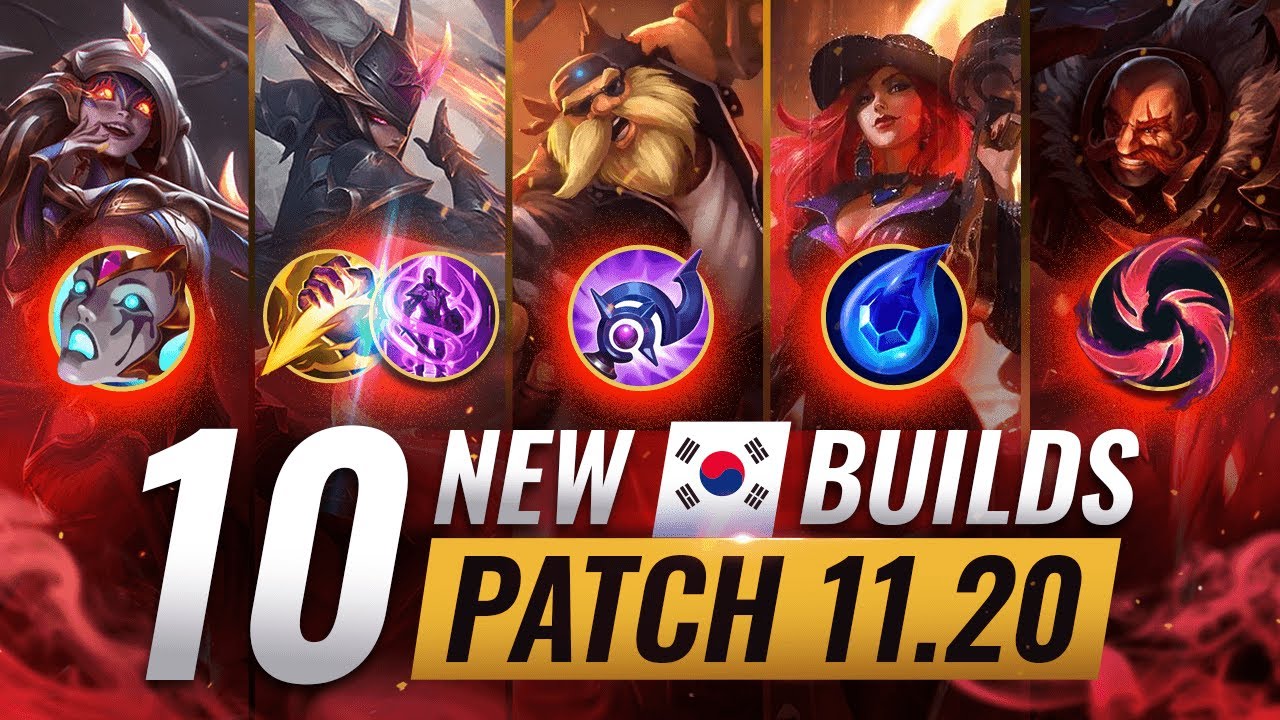 10 NEW BROKEN Korean Builds YOU SHOULD ABUSE In Patch 11.20 - League of Legends