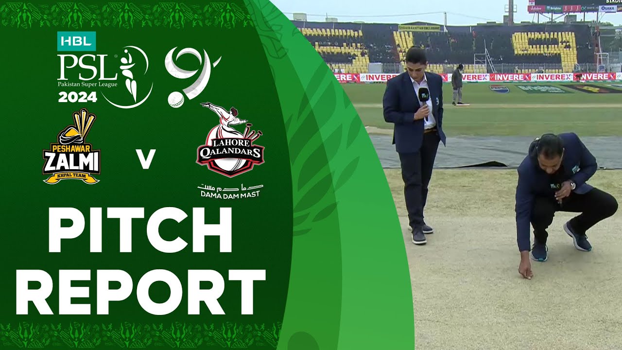 Pitch Report | Peshawar Zalmi vs Lahore Qalandars | Match 17 | HBL PSL 9 | M1Z2U