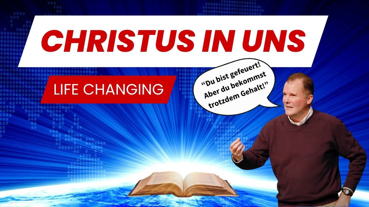 Christus in uns - Lebensverändernd (Peter Reid)