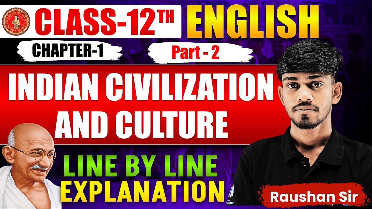 Indian Civilization and Culture Explained in Hindi | Class 12 English Bihar Board 2026–27 | L-02
