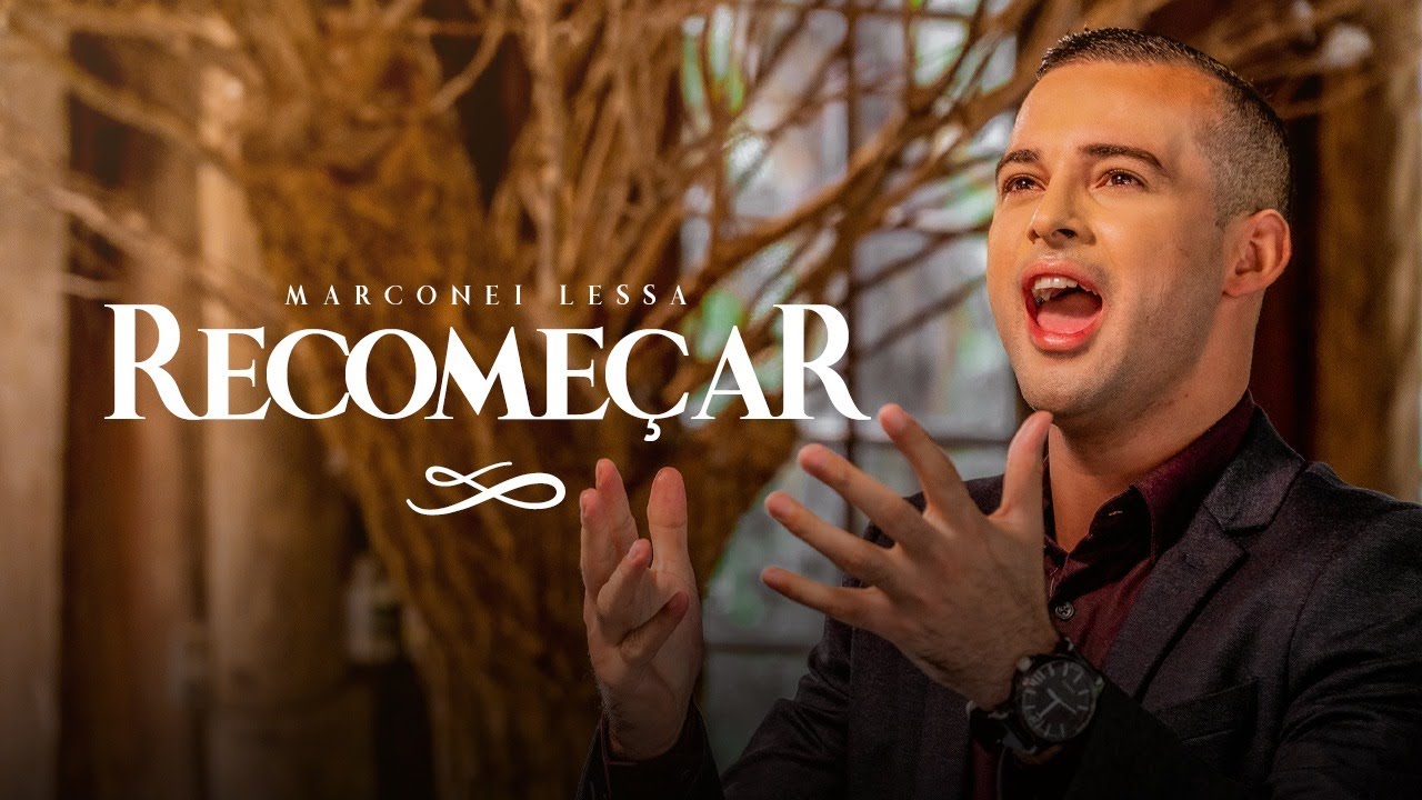 Marconei Lessa | Recomeçar [Clipe Oficial]