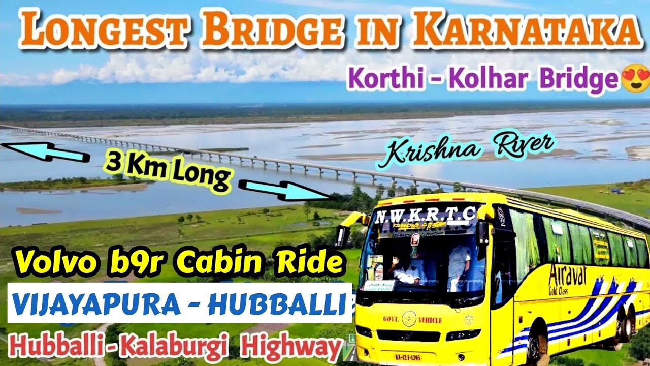 Longest Bridge in Karnataka 🔥 Vijayapura - Hubballi Volvo B9r Airavath Gold Class Cabin Ride #bus
