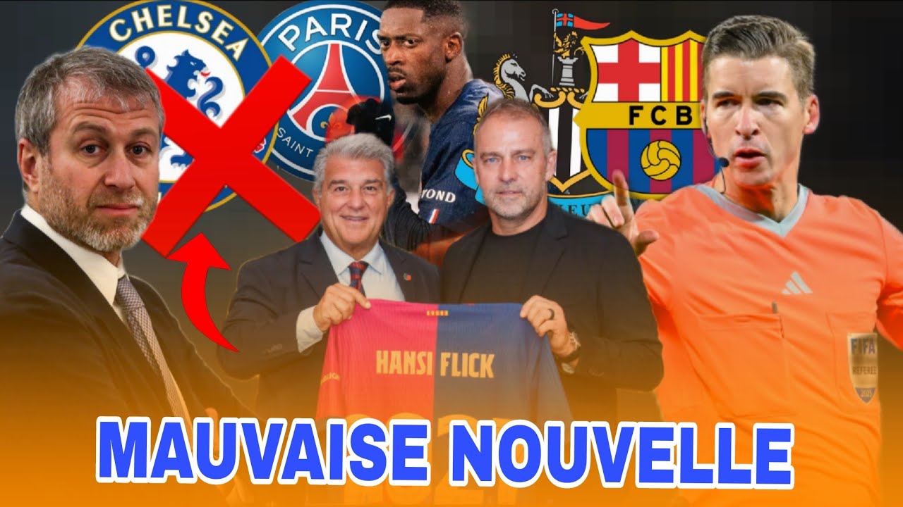 💣BOOM CHELSEA SUSPENDU ❌️, FLICK EN LIBERTÉ, ARBITRE FRANÇAIS, DEMBELE RETOUR 