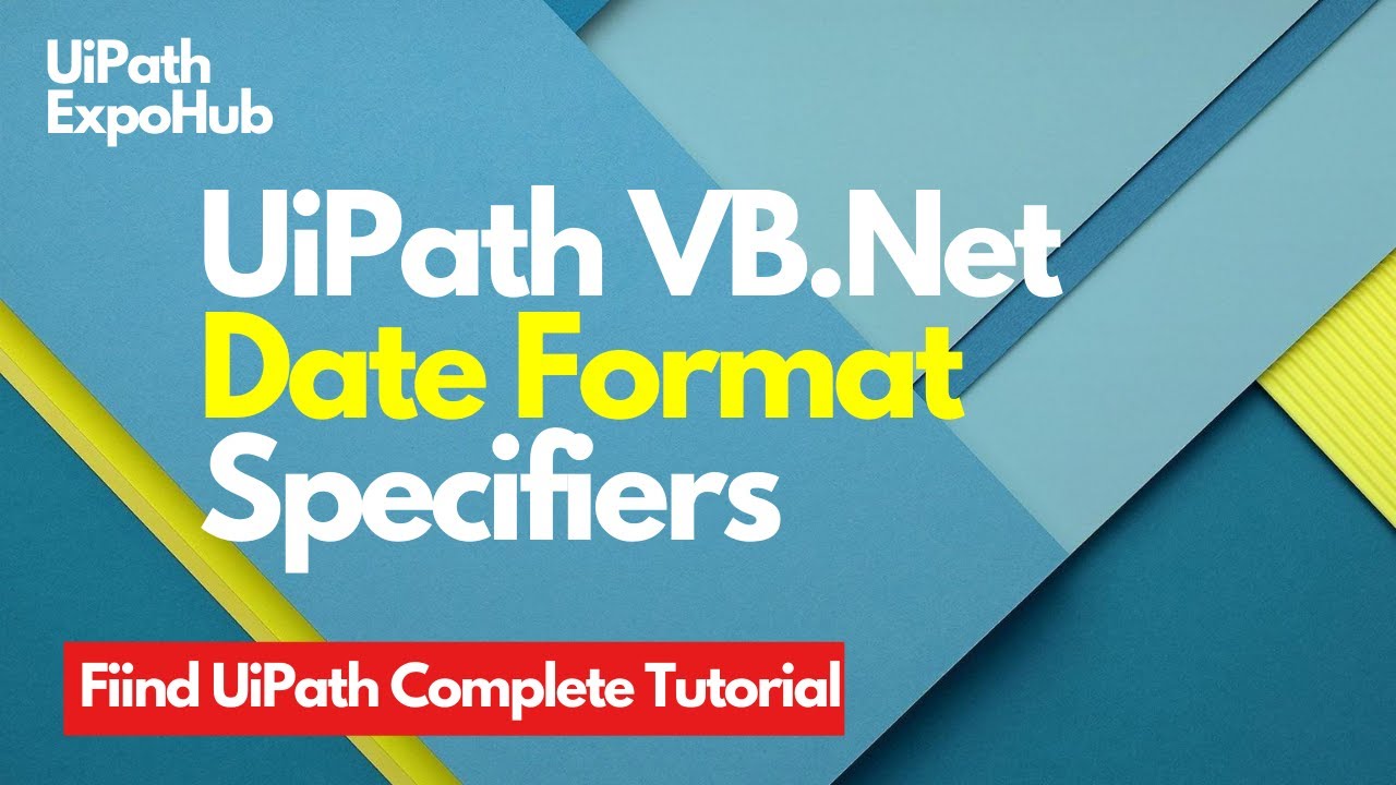 UiPath VB.Net Date Format Specifiers