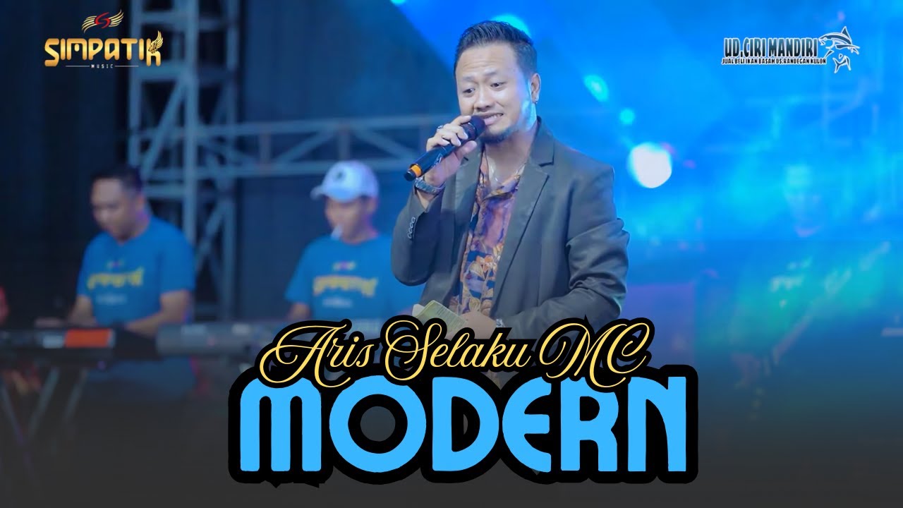 MODERN - ARIS SELAKU MC - SIMPATIK MUSIC - MAJALENGKA - KLK AUDIO