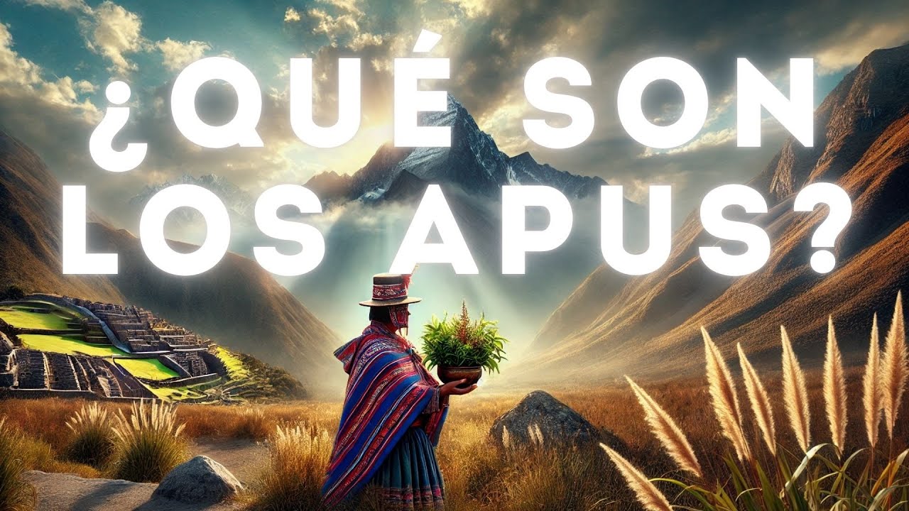 DISCOVERY HD - &iquest;Qu&eacute; son los Apus y por qu&eacute; se les considera dioses?