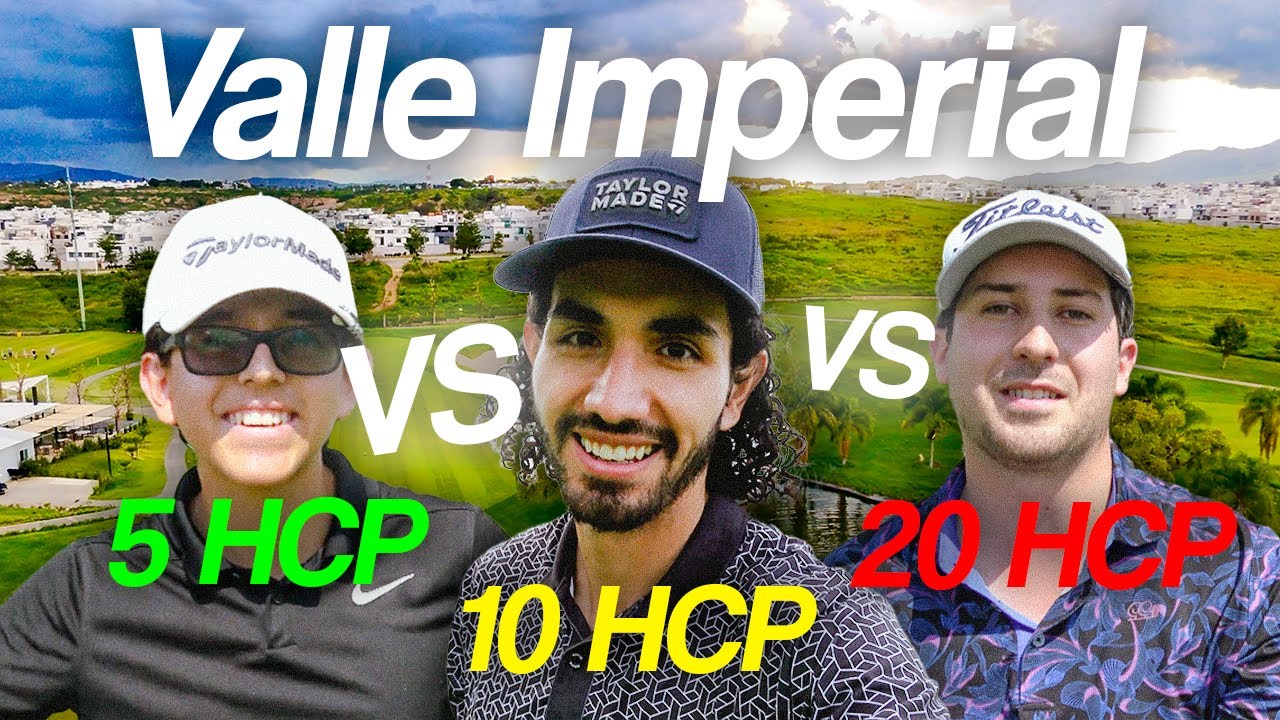 Handicap 5 vs. 10  vs. 20 en VALLE IMPERIAL ⛳️👑 ¿Cuánta diferencia hay?