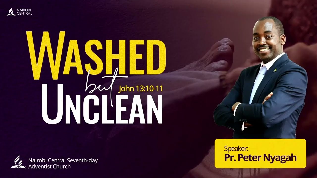 Washed But Unclean - Pr. Peter Nyagah | Sermon
