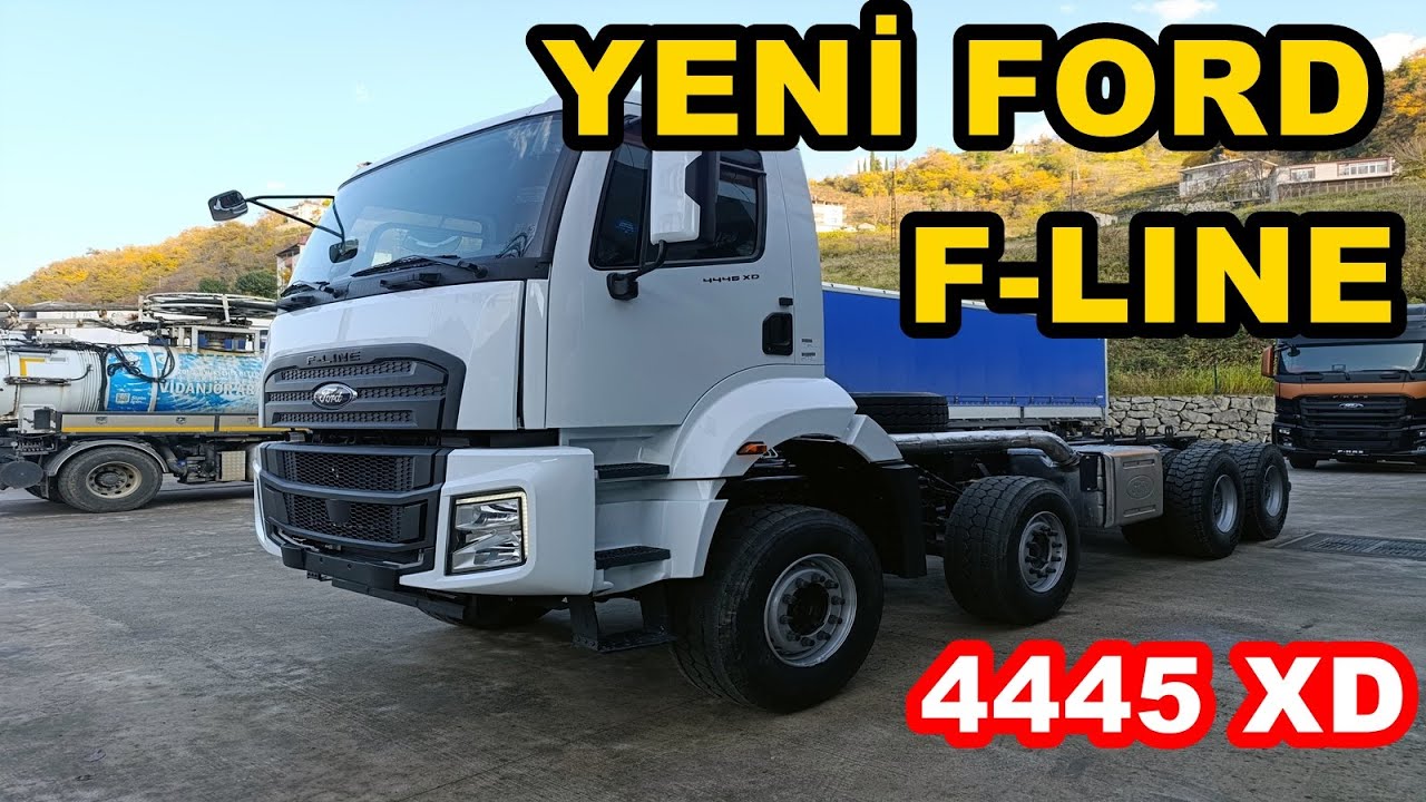 FORD F-LINE 4445 XD / ŞANTİYE İÇİN ÖZEL SERİ. F-LINE TANITIM VE İNCELEME