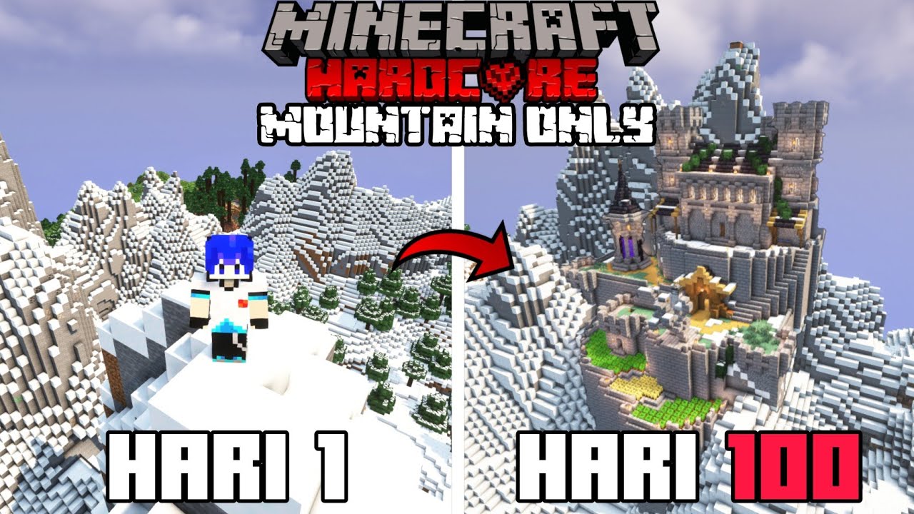 100 Hari di Minecraft Hardcore Tapi Mountain only