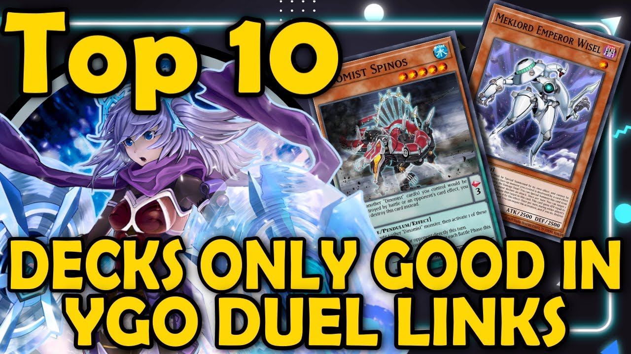 Top 10 More Decks That Were Only Good in Duel Links [Part 2] [Part 1]