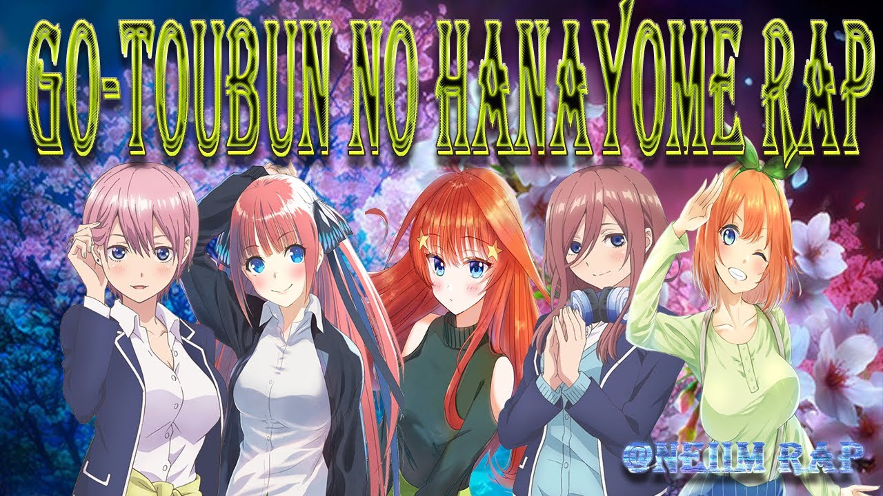 Go Toubun no Hanayome Rap //Neiim // ANIME RAP 2020 Las Quintillizas