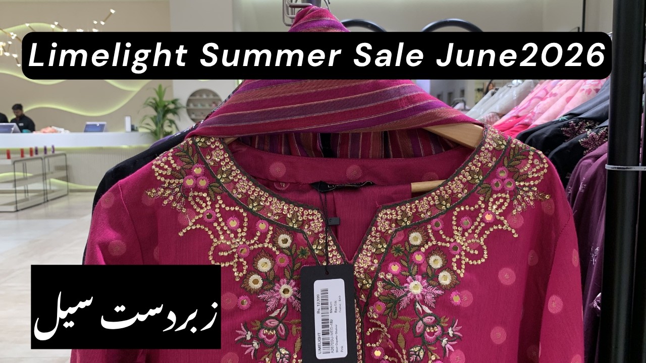 Limelight Summer Sale 2026 | Limelight Luxury New Silk Collection June 2026
