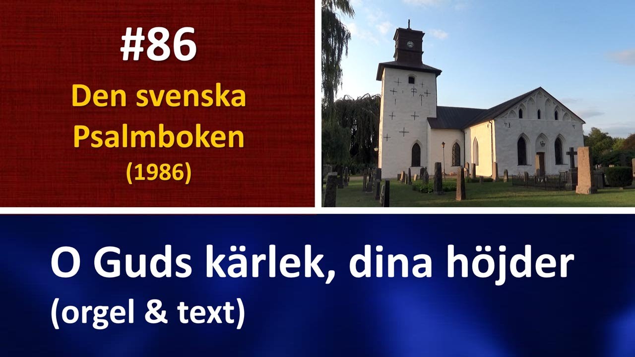 (Sv. Ps. 86) O Guds kärlek, dina höjder (orgel & text)