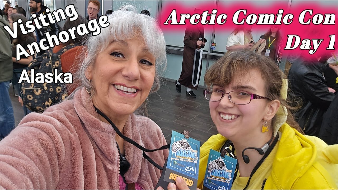 Visiting Anchorage and Arctic Comic con Day 1