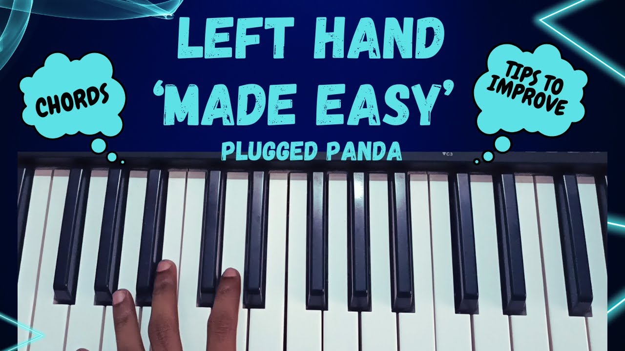 Left Hand IMPROVING TIPS | PIANO LESSON | Left Hand Exercise | PLUGGED Panda