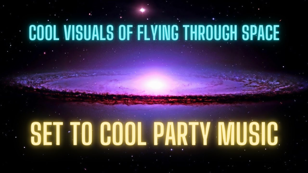 Party vibe music with cool visuals of flying through deep space