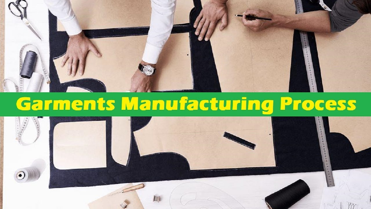 What is The Flow Chart of Garments Manufacturing Process?