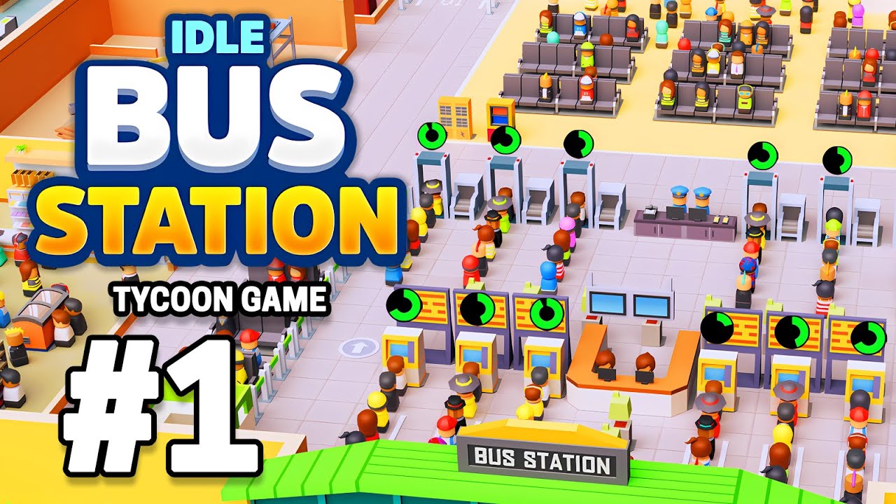 Idle Bus Station - Tycoon Game Part 1 Gameplay Walkthrough | iOS, Android, Casual - Simulation Game
