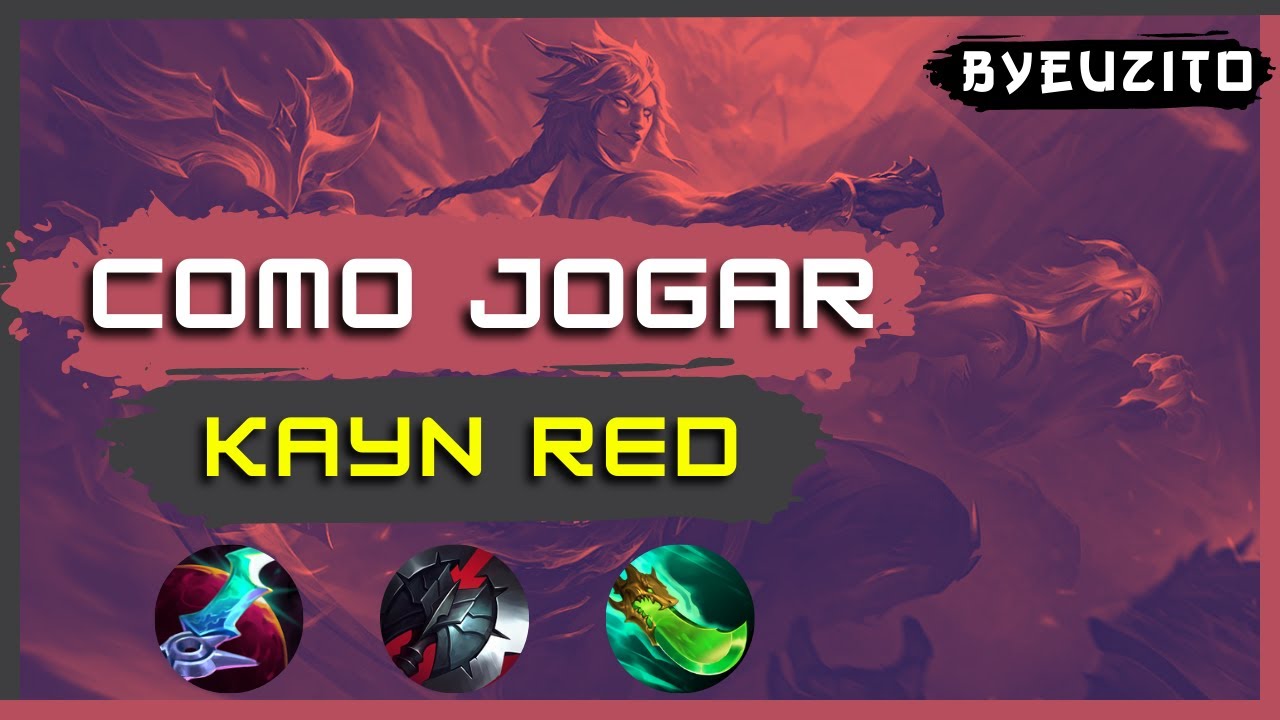 [KAYN RED JG] COMO JOGAR DE KAYN RED [ATUALIZADO] | GAMEPLAY EXPLICATIVA | League of Legends