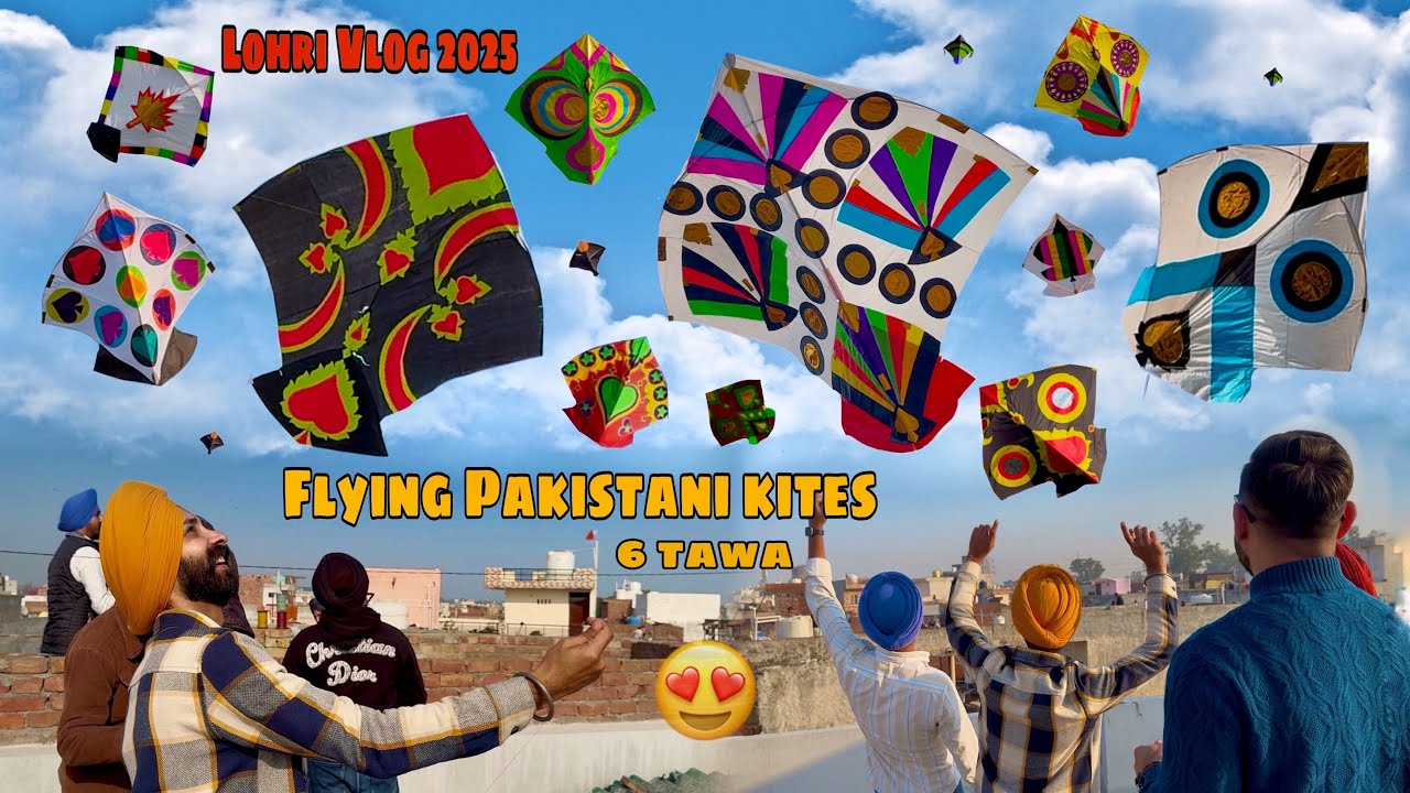 Flying Kites On Lohri 2025😍Most Expensive Pakistani 6 Tawa Kites🔥Patangbaazi in Amritsar✌️Kite Vlog.