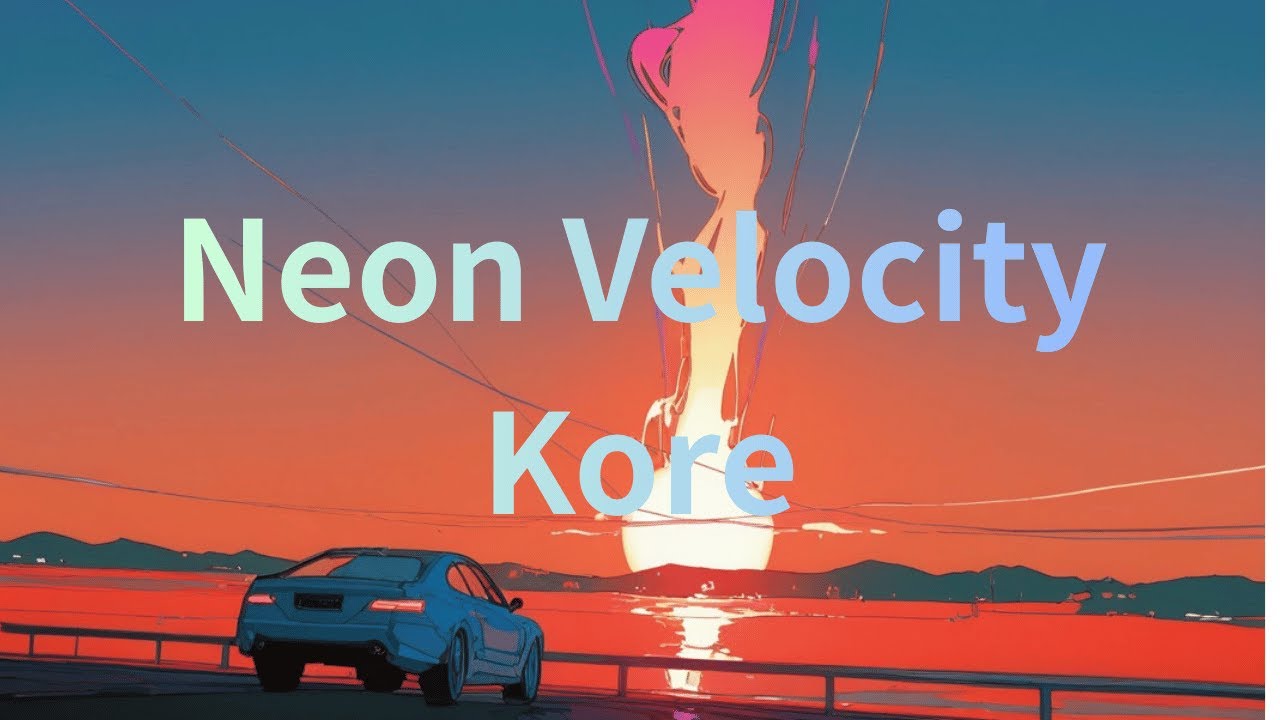 Kore / Neon Velocity