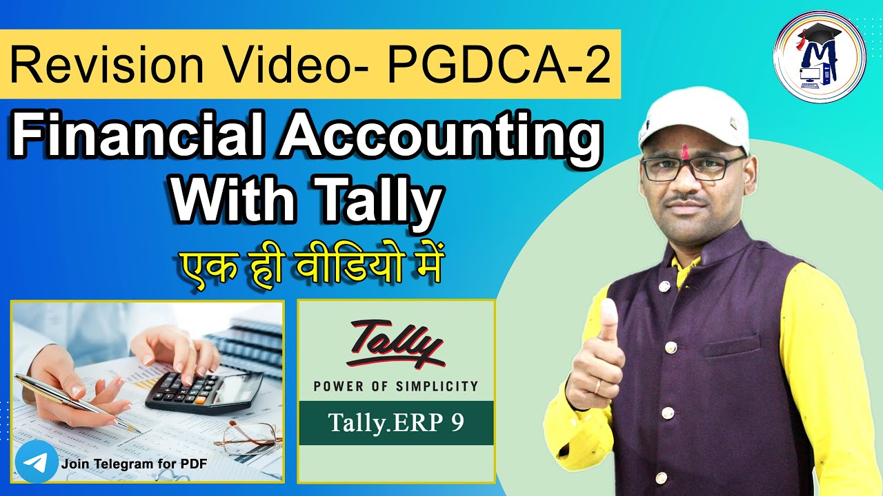 PGDCA2 Financial Accounting with Tally | Revision Video | Financial Accounting with Tally Tutorial