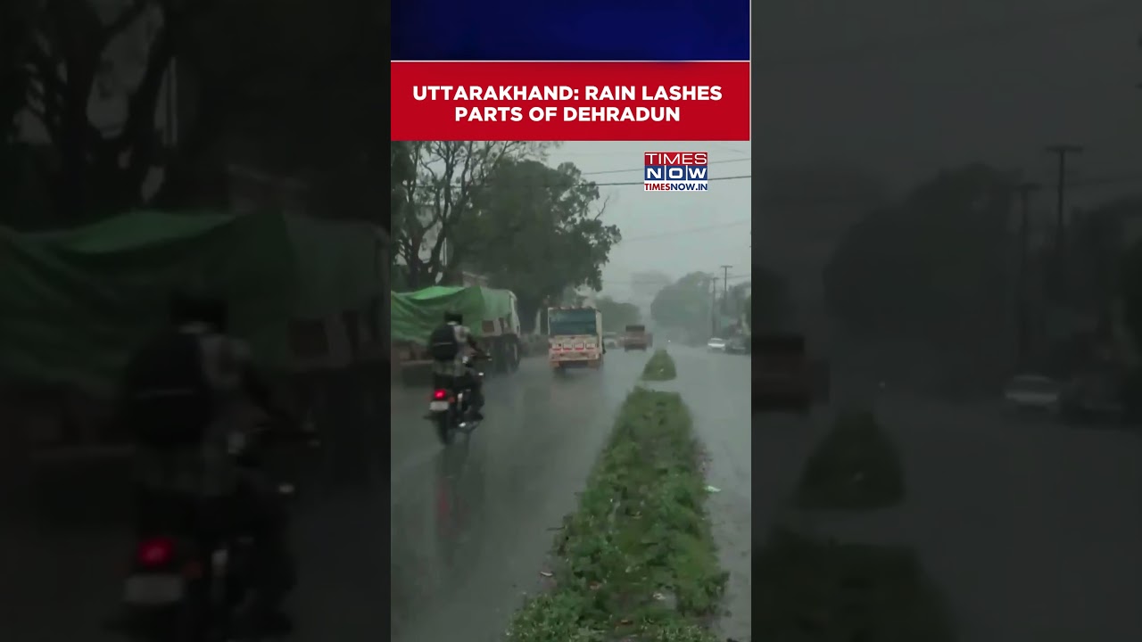 Uttarakhand: Rain Lashes Parts Of Dehradun City | Uttarakhand Weather #Shorts