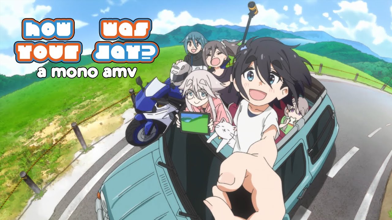 how was your day? [mono AMV]