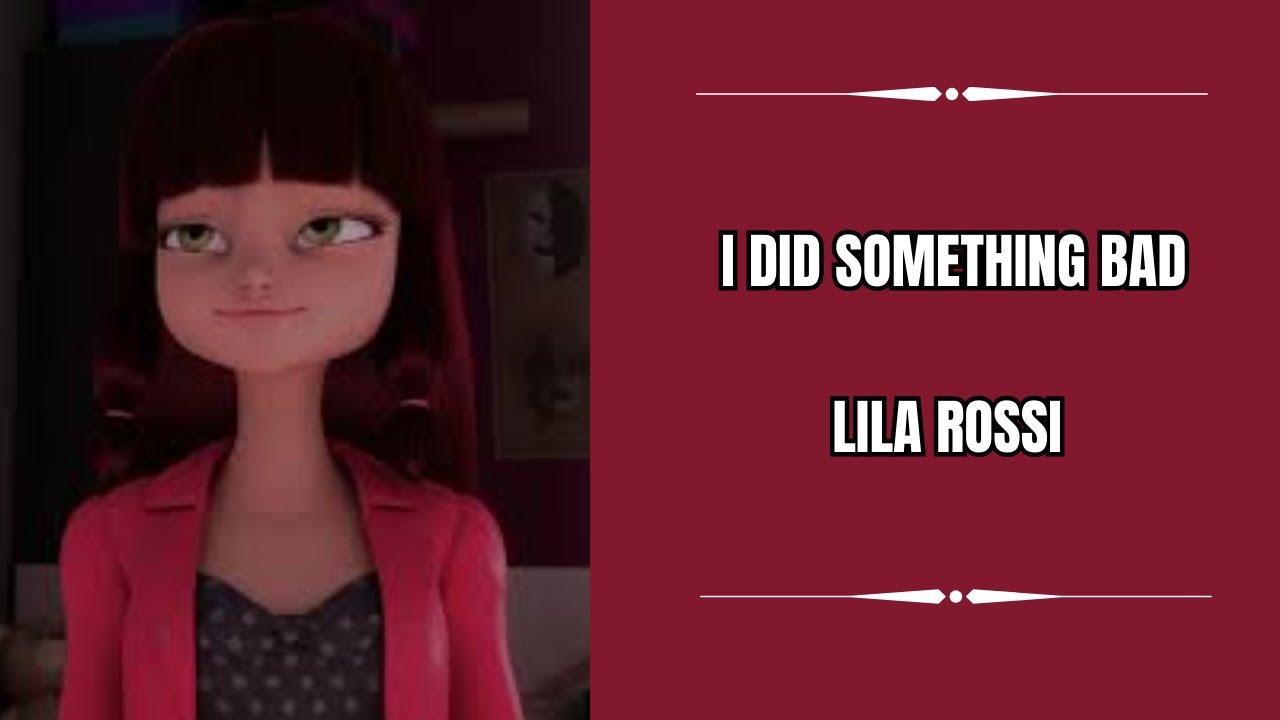 LILA ROSSI // I did something bad ‐ FMV