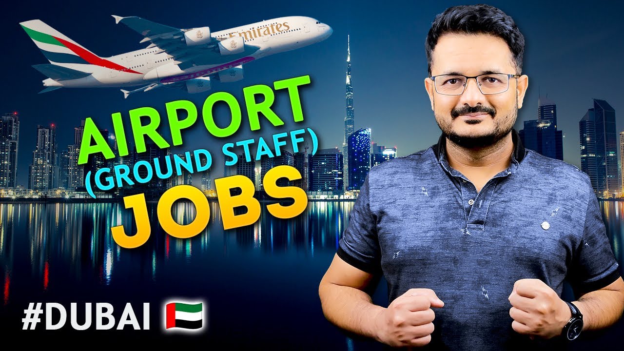 How to Get Airport Ground Staff Jobs in Dubai? | Airport Ground Staff Salary in Dubai