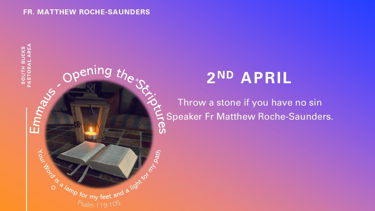 Throw a stone if you have no sin” (John 8:7)
