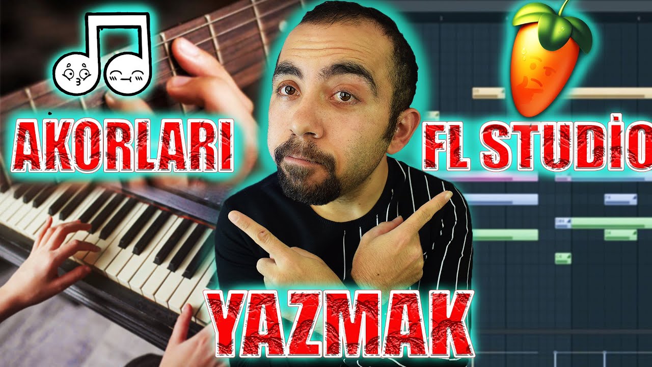 FL STUDİO DA AKOR NASIL YAZILIR (TEMEL AKORLARI YAZMAK)