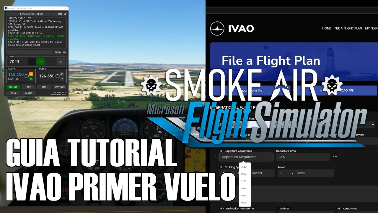 TUTORIAL GUÍA primer vuelo en IVAO. Vuelo VFR y comunicaciones básicas.