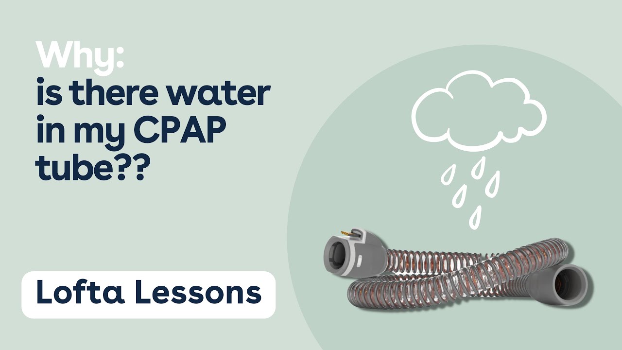 Why is There Water in My CPAP Tube/Hose?? - How to Stop Rainout