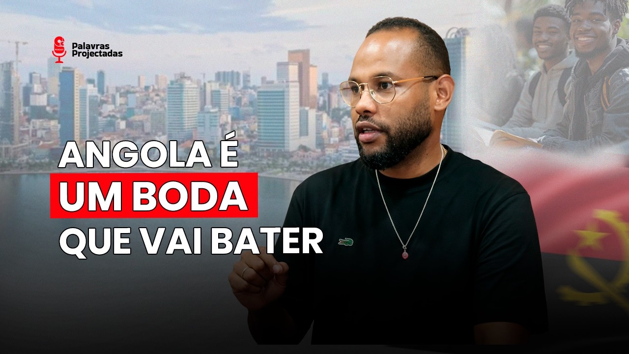 Angola é um Boda que vai Bater #palavrasprojectadas #podcast #angola
