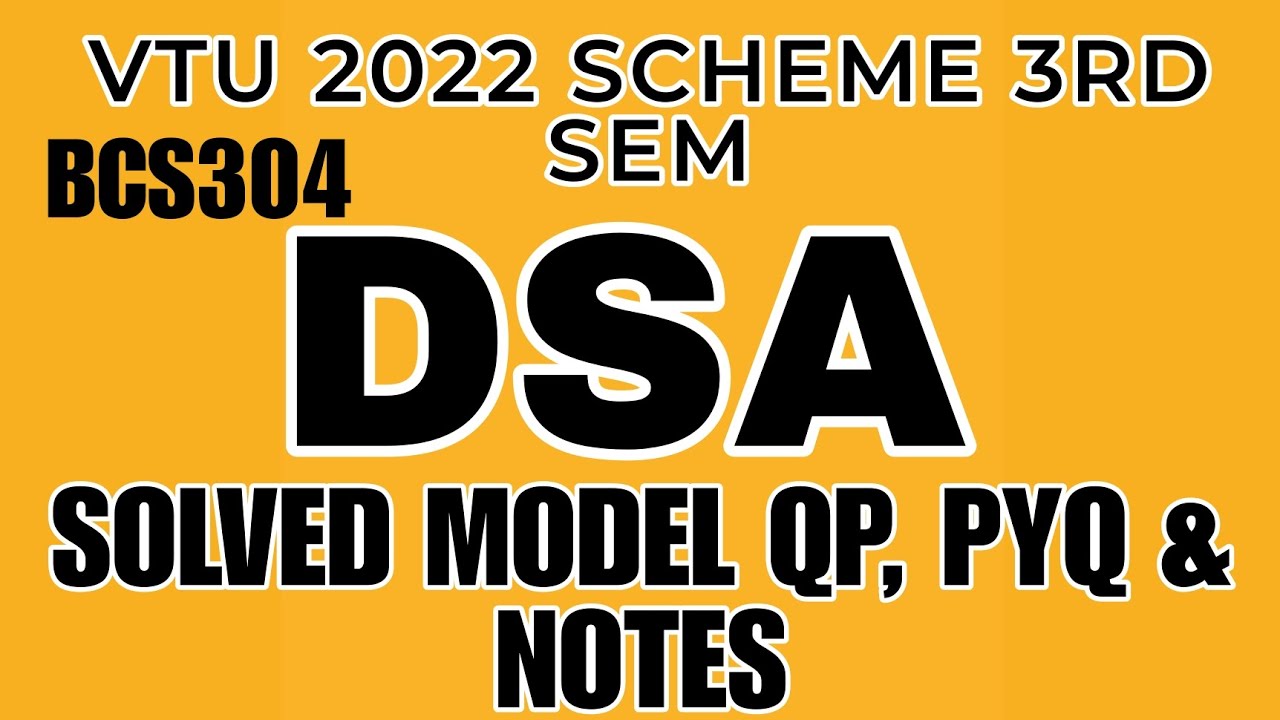 DSA BCS304 РЕШЕННАЯ МОДЕЛЬ ЭКЗАМЕНАЦИОННОЙ РАБОТЫ VTU 3-Й СЕМИНАР 2022 ГОДА СХЕМА || ЗАМЕТКИ || P...