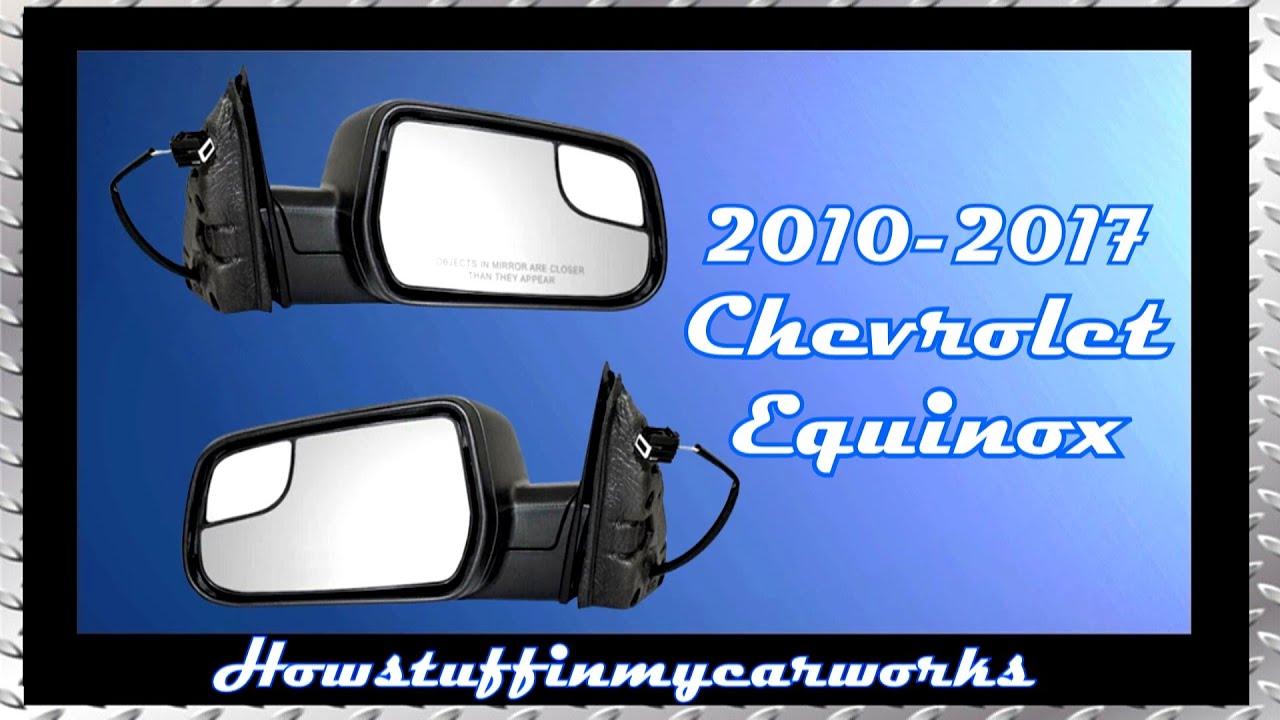 Как заменить, снять и установить боковое зеркало заднего вида на Chevrolet Equinox 2010–2017 годо...