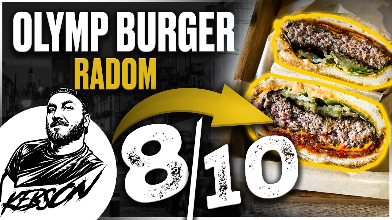 NAJLEPSZE BURGERY W RADOMIU - NA OSTRO! - OLYMP BURGER HOUSE